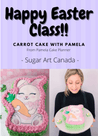 "Happy Easter Carrot Cake" Class with Pamela from Pamela Cake Planner